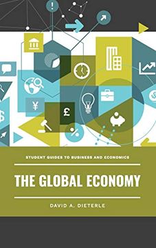 portada The Global Economy (Student Guides to Business and Economics) (in English)