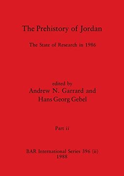 portada The Prehistory of Jordan, Part ii: The State of Research in 1986 (Bar International) (en Inglés)