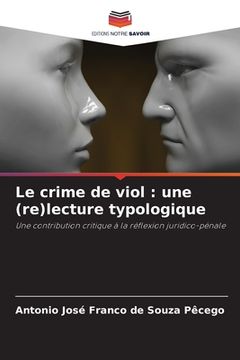 portada Le crime de viol: une (re)lecture typologique (in French)