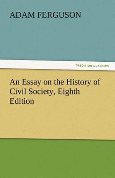 portada an essay on the history of civil society, eighth edition (in English)