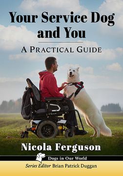 portada Your Service Dog and You: A Practical Guide (en Inglés)