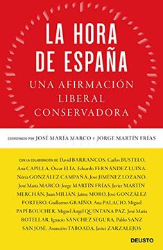portada La Hora de España: Una Afirmación Liberal Conservadora (Sin Colección)