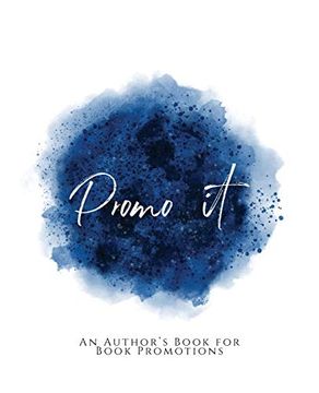 portada Promo It! ~ an Author's Book for Book Promotions ~ Blue Version 