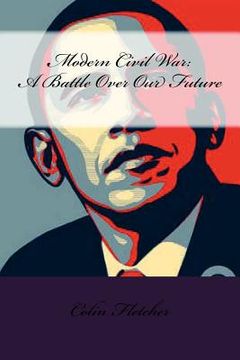 portada modern civil war: a battle over our future (en Inglés)