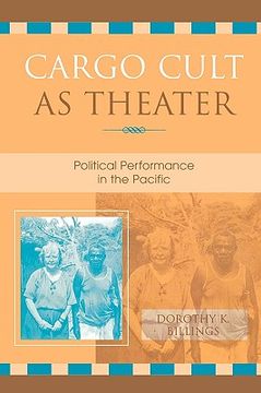 portada cargo cult as theater: political performance in the pacific (en Inglés)