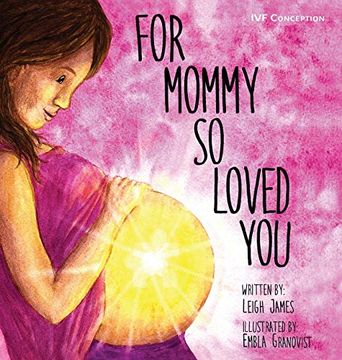 portada For Mommy so Loved You: Ivf (en Inglés)