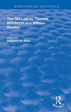 portada The old law by Thomas Middleton and William Rowley (Routledge Revivals) (in English)