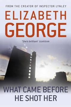 portada what came before he shot her. by elizabeth george