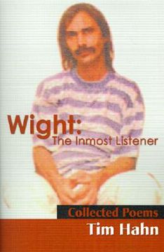 portada wight: the inmost listener: collected poems (in English)