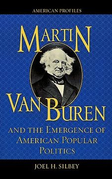 portada martin van buren and the emergence of american popular politics