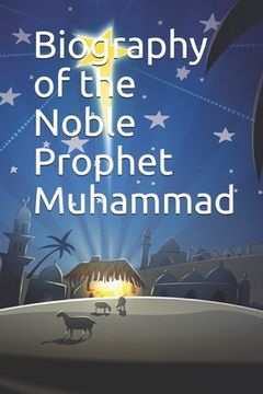 portada Biography of the Noble Prophet Muhammad