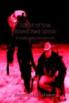portada night of the blood red moon: a cody lane adventure (en Inglés)