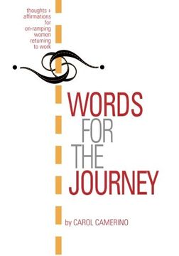 portada Words for the Journey: Thoughts and Affirmations for On-Ramping Women Returning to Work