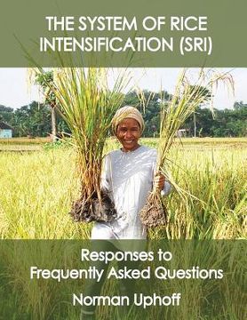 portada The System of Rice Intensification: Responses to Frequently Asked Questions (en Inglés)
