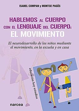 portada Hablemos al Cuerpo con el Lenguaje del Cuerpo: El Movimiento (in Spanish)