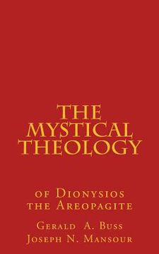 portada The Mystical Theology: Studies in Dionysios the Areopagite (en Inglés)