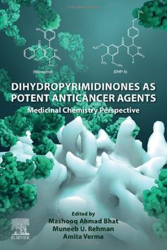 portada Dihydropyrimidinones as Potent Anticancer Agents: Medicinal Chemistry Perspective (in English)