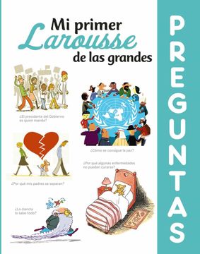 portada Mi Primer Larousse de las Grandes Preguntas (in Spanish)