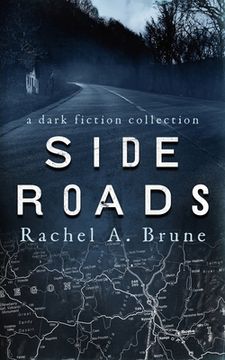 portada Side Roads: A Dark Fiction Collection (en Inglés)