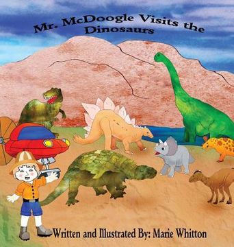 portada Mr. McDoogle Visits the Dinosaurs (en Inglés)