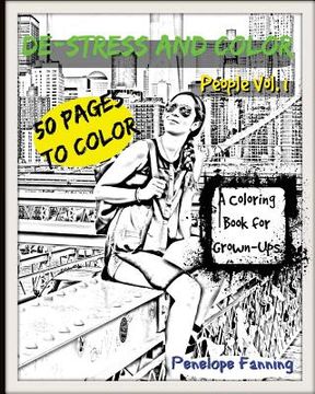 portada De-Stress and Color Adult Coloring Book: People Vol. 1 (en Inglés)