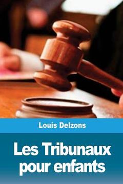 portada Les Tribunaux pour enfants (en Francés)