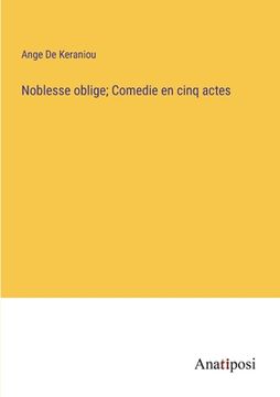 portada Noblesse oblige; Comedie en cinq actes (en Francés)