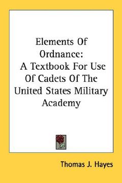 portada elements of ordnance: a textbook for use of cadets of the united states military academy (en Inglés)