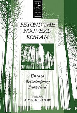 portada beyond the nouveau roman: essays on the contemporary french novel (in English)