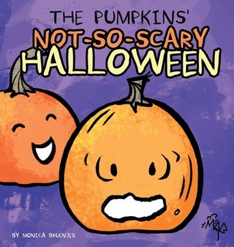 portada The Pumpkins' Not-So-Scary Halloween (en Inglés)
