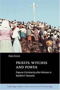 portada Priests, Witches and Power: Popular Christianity After Mission in Southern Tanzania (Cambridge Studies in Social and Cultural Anthropology) (en Inglés)