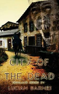 portada City of the Dead: Desolace Series IV (en Inglés)