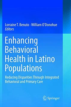 portada Enhancing Behavioral Health in Latino Populations: Reducing Disparities Through Integrated Behavioral and Primary Care (en Inglés)