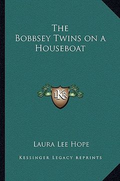 portada the bobbsey twins on a houseboat (en Inglés)