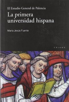 portada El estudio gereral de Palencia: la primera universidad Hispana