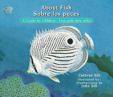 portada About Fish / Sobre Los Peces: A Guide for Children / Una Guia Para Ninos