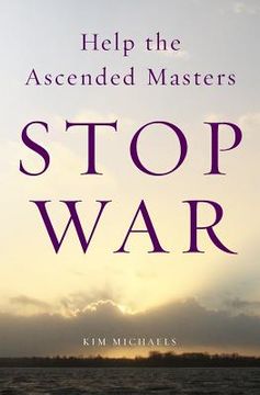 portada Help the Ascended Masters Stop War (in English)