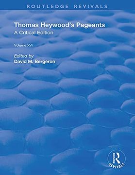 portada Thomas Heywood's Pageants: A Critical Edition (Routledge Revivals) (in English)