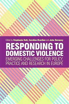 portada Responding to Domestic Violence: Emerging Challenges for Policy, Practice and Research in Europe (en Inglés)