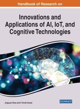 portada Handbook of Research on Innovations and Applications of AI, IoT, and Cognitive Technologies (in English)