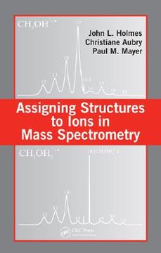 portada assigning structures to ions in mass spectrometry (en Inglés)