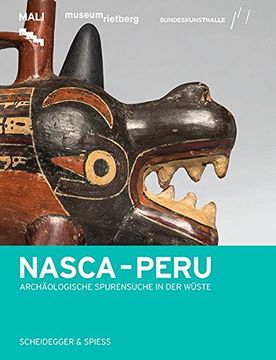 portada Nasca - Peru: Archäologische Spurensuche in der Wüste (en Alemán)