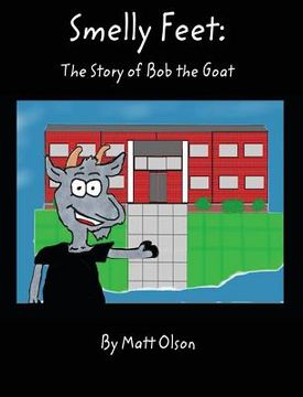 portada Smelly Feet: The Story of Bob the Goat (en Inglés)