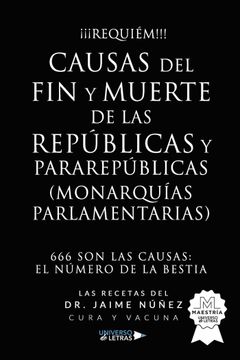 portada Causas del fin y Muerte de las Republicas y Pararepublicas (Monarquias Parlamentarias) (in Spanish)