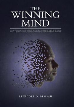 portada The Winning Mind: How to Turn Your Stumbling Blocks into Building Blocks (en Inglés)