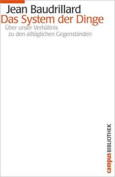 portada Das System der Dinge: Über Unser Verhältnis zu den Alltäglichen Gegenständen (Campus Bibliothek) (in German)