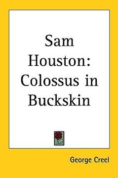 portada sam houston: colossus in buckskin (en Inglés)