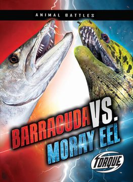 portada Barracuda vs. Moray eel (Animal Battles) (en Inglés)