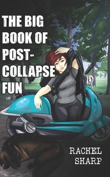 portada The Big Book of Post-Collapse Fun (en Inglés)