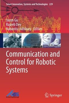 portada Communication and Control for Robotic Systems (en Inglés)